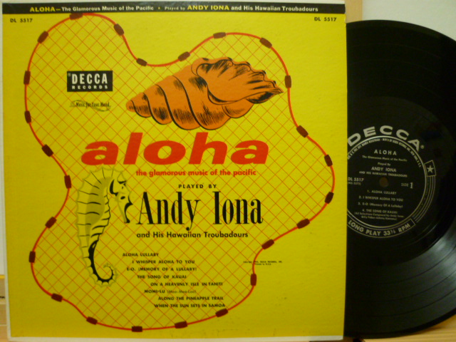 ANDY IONA AND HIS HAWAIIAN TROUBADOURS　アンディ・アイオーナ / Aloha