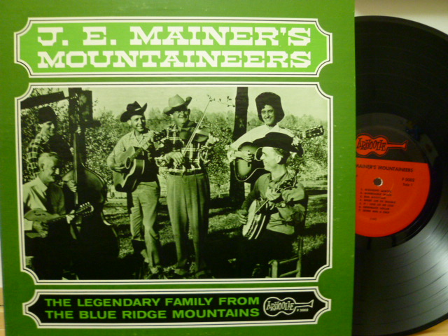 J. E. MAINER'S MOUNTAINEERS / The Legendary Family From The Blue Ridge Mountains