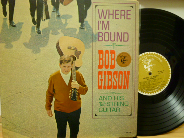 BOB GIBSON　ボブ・ギブソン / Where I'm Bound
