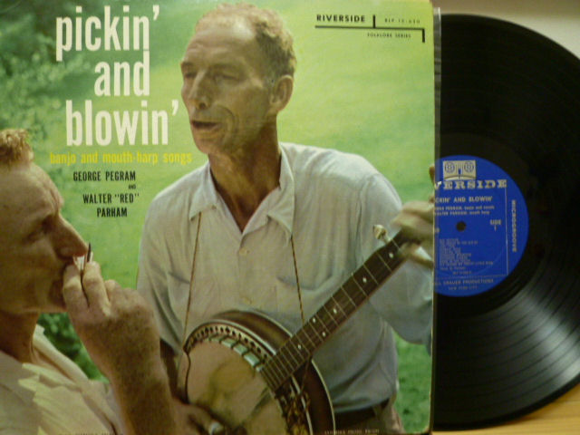 GEORGE PEGRAM & WALTER “RED” PARHAM　ジョージ・ペグラム＆ウォルター・パーハム/ Pickin' ＆ Blowin'