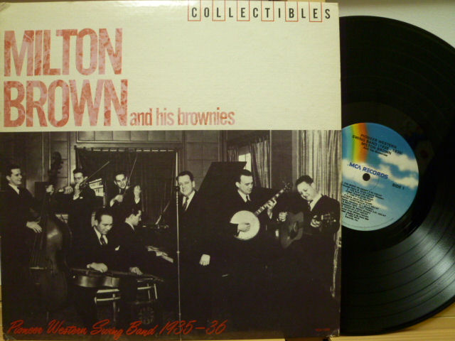 MILTON BROWN AND BROWNIES　ミルトン・ブラウン / Pioneer Western Swing Band (1935-36)