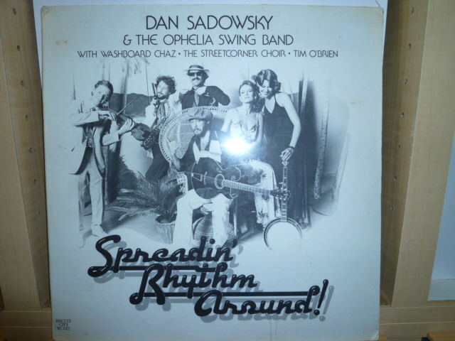 DAN SADOWSKY & THE OPHELIA SWING BAND / ダン・サドウスキー＆オフェリア・スィング・バンド / Spreading Rhythm Around