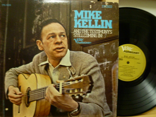 MIKE KELLIN　マイク・ケリン / And The Testimony's Still Coming In !