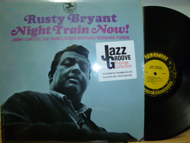 RUSTY BRYANT　ラスティ・ブライアント / Night Train Now !