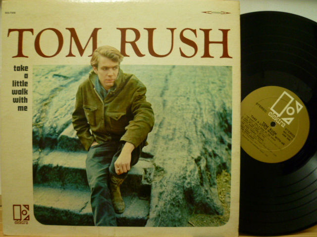 TOM RUSH　トム・ラッシュ / Take A Little Walk With Me