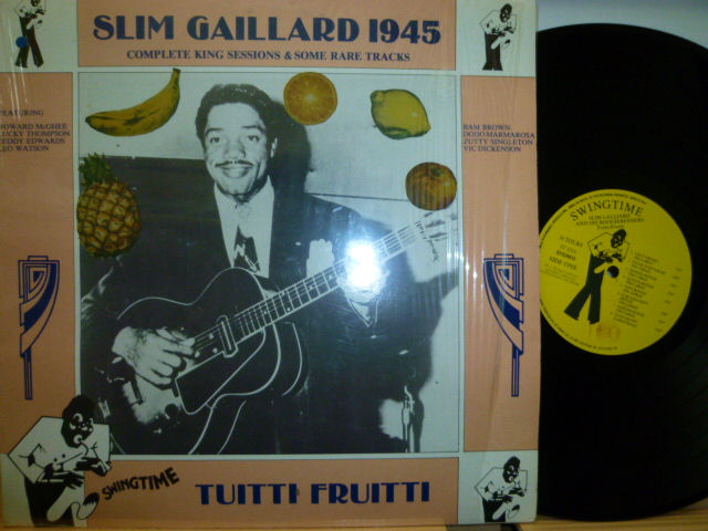 SLIM GAILLARD　スリム・ゲイラード / Tuitti Fruitti