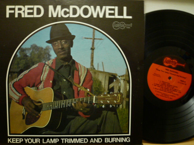 FRED McDOWELL　フレッド・マクダウェル / Keep Your Lamp Trimmed and Burning