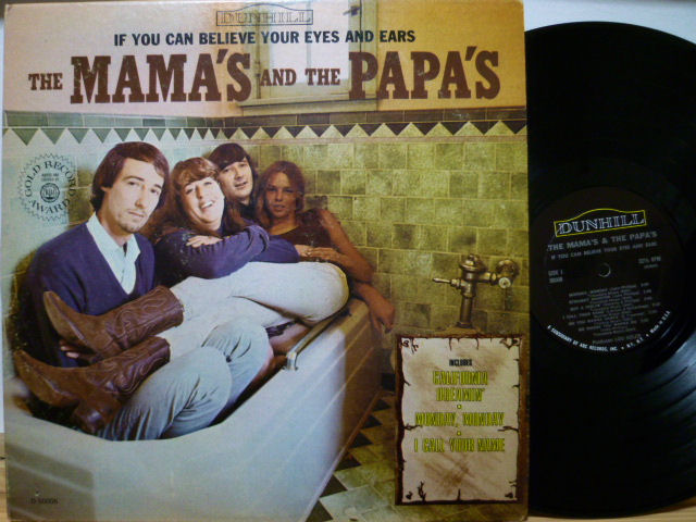THE MAMA'S AND THE PAPA'S　ママス＆パパス / If You Can Believe Your Eyes and Ears