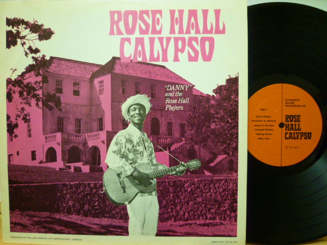 DANNY AND THE ROSE HALL PLAYERS / Rose Hall Calypso