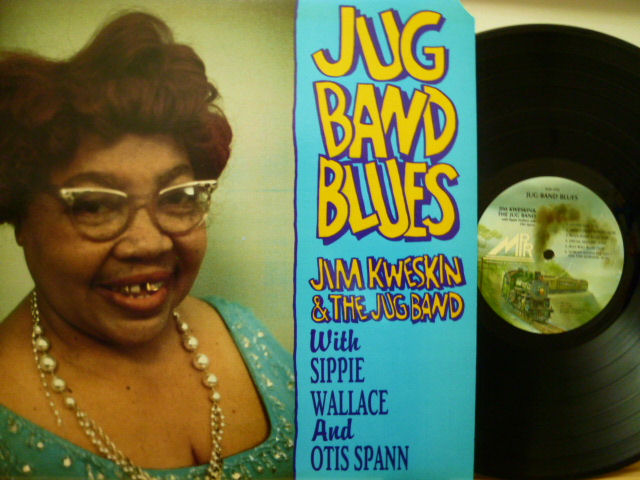 JIM KWESKIN & THE JUG BAND WITH SIPPIE WALLACE AND OTIS SPANN / Jug Band Blues