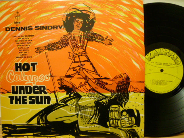 DENNIS SINDRY / Hot Calypso Under The Sun