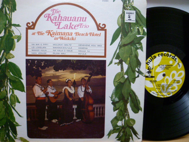 THE KAHAUANU LAKE TRIO　カハウアヌ・レイク・トリオ / At The Kaimana Beach Hotel In Waikiki