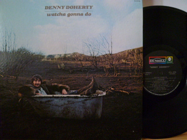DENNY DOHERTY　デニー・ドハーティ / Watcha Gonna Do