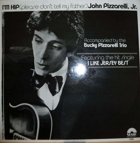 JOHN PIZZARELLI, Jr.　ジョン・ピザレリ / I'm Hip
