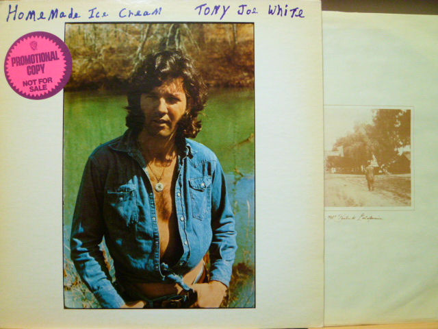 TONY JOE WHITE　トニー・ジョー・ホワイト / Homemade Ice Cream