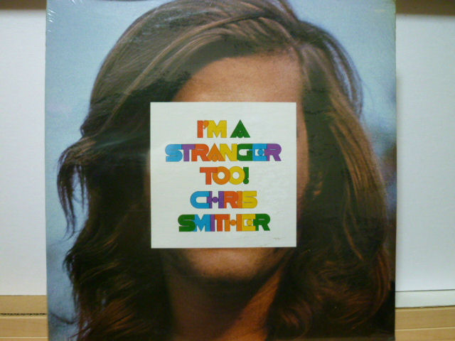 CHRIS SMITHER　クリス・スミザー / I'm Stranger Too !