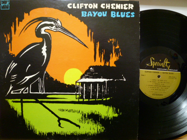 CLIFTON CHENIER　クリフトン・シェニエ / Bayou Blues