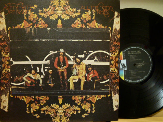 NITTY GRITYY DIRT BAND　ニッティ・グリッティ・ダート・バンド / オール・ザ・グッド・タイム