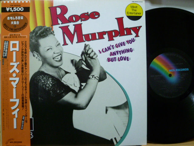 ROSE MURPHY　ローズ・マーフィ / アイ・キャント・ギヴ・ユー・エニシング・バット・ラヴ