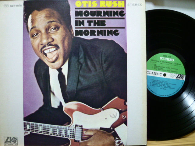 OTIS RUSH　オーティ・ラッシュ / モーニング・イン・ザ・モーニング