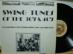 DAN SADOWSKY & THE OPHELIA SWING BAND / ダン・サドウスキー＆オフェリア・スィング・バンド / Swing Tunes Of The 30's & 40's