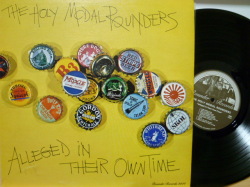 THE HOLY MODAL ROUNDERS　ホーリー・モダル・ラウンダーズ / Alleged In Their Owe Time