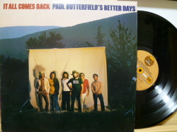 PAUL BUTTERFIELD'S BETTER DAYS　ポール・バターフィールド / It All Come Back