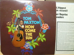 TOM PAXTON　トム・パクストン / How Come The Sun