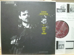 CISCO HOUSTON　シスコ・ヒューストン / I Ain't Got No Home