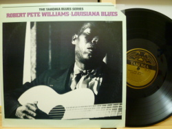 ROBERT PETE WILLIAMS　ロバート・ピート・ウィリアムス / Louisiana Blues