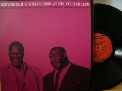 MEMPHIS SLIM AND WILLIE DIXON　メンフィス・スリム＆ウィリー・ディクソン / At The Village Gate With Pete Seeger