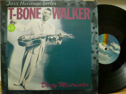 T-BONE WALKER　Tボーン・ウォーカー / Dirty Mistreater