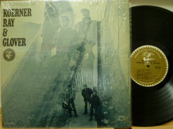 KOERNER, RAY & GLOVER　コーナー、レイ＆グローヴァ― / The Return of Koerner, Ray ＆ Glover