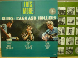 KOERNER, RAY & GLOVER　コーナー、レイ＆グローヴァ― / Lots More Blues,Rags and Hollers