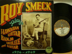 ROY SMECK　ロイ・スメック / Play The Hawaiian Guitar, Banjo, Ukulele, and Guitar