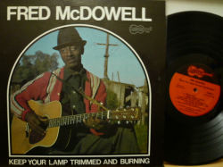 FRED McDOWELL　フレッド・マクダウェル / Keep Your Lamp Trimmed and Burning
