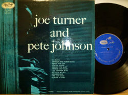 JOE TURNER AND PETE JOHNSON　ジョー・ターナー＆ピート・ジョンソン / Joe Turner and Pete Johnson