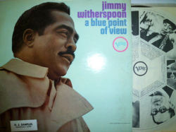 JIMMY WITHERSPOON　ジミー・ウィザースプーン / A Blue Point View