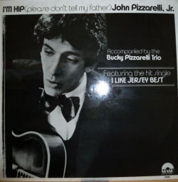 JOHN PIZZARELLI, Jr.　ジョン・ピザレリ / I'm Hip