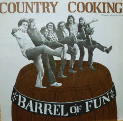 COUNTRY COOKING　カントリー・クッキング / Barrel Of Fun