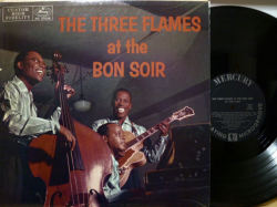 THE THREE FLAMES　スリー・フレームス / At Bon Soir