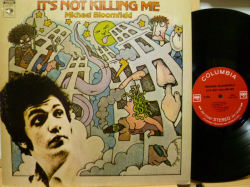 MICHAEL BLOOMFIELD　マイク・ブルームフィールド / It's Not Killing Me