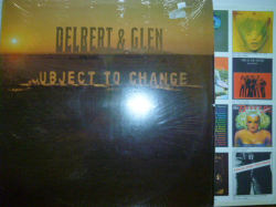 DELBERT & GLEN デルバート＆グレン / Subject To Change