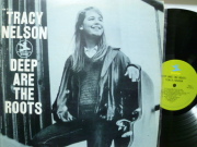 TRACY NELSON　トレイシー・ネルソン / Deep Are The Roots