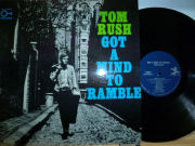 TOM RUSH　トム・ラッシュ / Got A Mind To Ramble