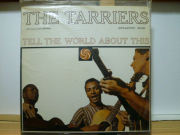 THE TARRIERS　タリアーズ / Tell The World About This