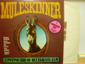 MULESKINNER　ミュールスキナー / Muleskinner