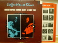 LIGHTNIN' HOPKINS, BROWNIE McGHEE & SONNY TERRY　ライトニン・ホプキンス、ブラウニー・マギー＆サニー・テリー / Coffee House Blues