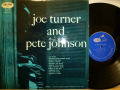 JOE TURNER AND PETE JOHNSON　ジョー・ターナー＆ピート・ジョンソン / Joe Turner and Pete Johnson