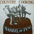 COUNTRY COOKING　カントリー・クッキング / Barrel Of Fun